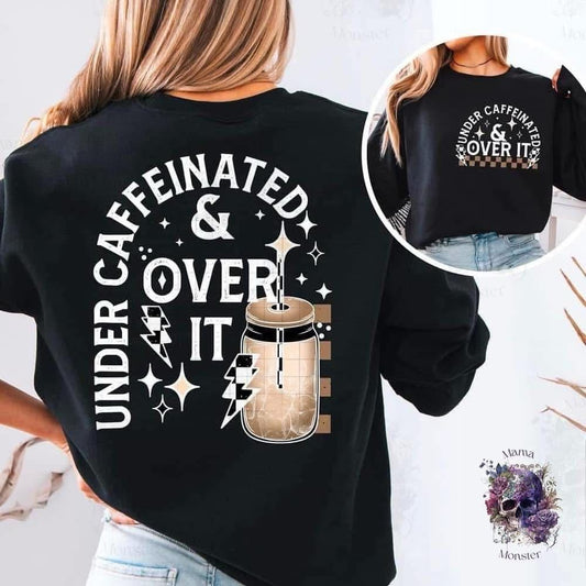 Under Caffeinated Tee